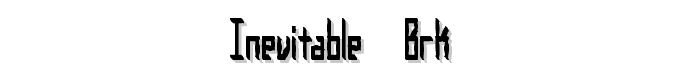 Inevitable -BRK- font